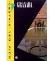 Granada. Guía del viajero