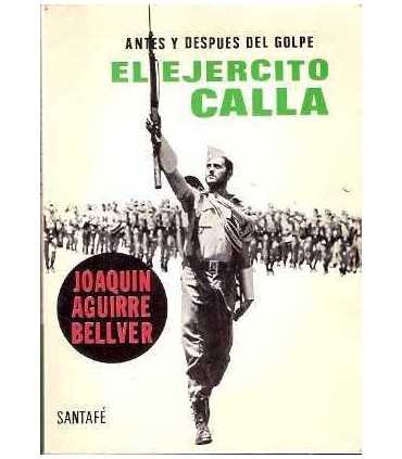 Antes y después del golpe el ejercito calla
