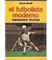 El futbolista moderno. Preparación atlética.