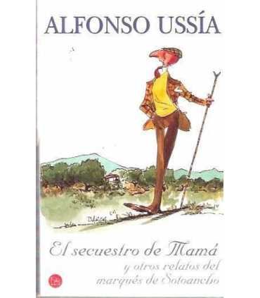 El secuestro de mamá y otros relatos del marqués d