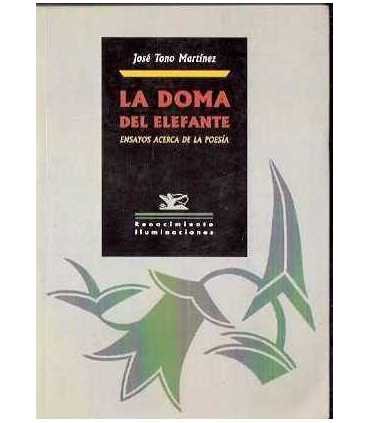 La doma del elefante. Ensayos acerca de la poesía.