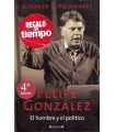 Felipe González. El hombre y el político