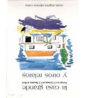 La casa grande y otros relatos