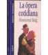 La ópera cotidiana