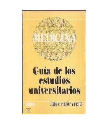 Medicina. Guía de los estudios universitarios