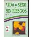 Vida y sexo sin riesgos