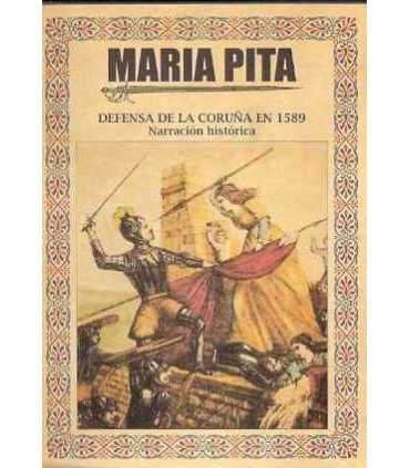 María Pita. Defensa de la Coruña en 1589. Narració
