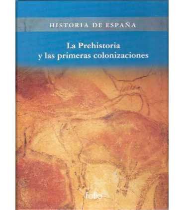 La prehistoria y los primeros colonizadores