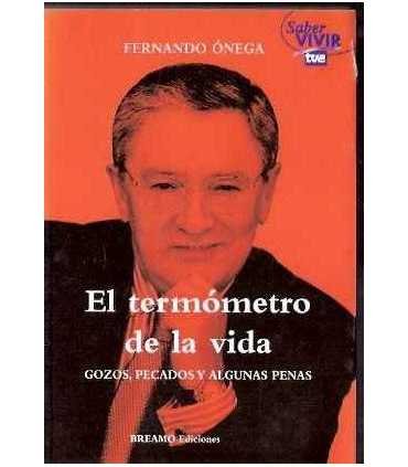 El termómetro de la vida. Gozos, pecados y algunas