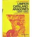 L´Imperi Catalano-Aragonés (1200-1350). 1/ Polític