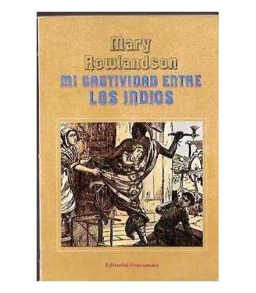 Mi cautividad entre los indios