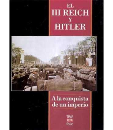 El tercer Reich y Hitler. A la conquista de un imp