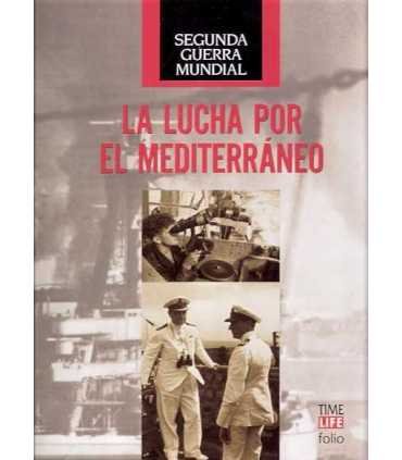Segunda Guerra Mundial. La lucha por el Mediterrán