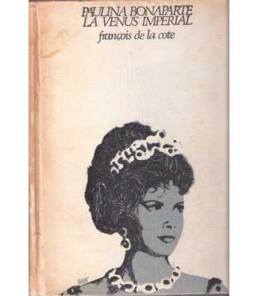 Paulina Bonaparte. La venus imperial