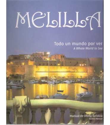 Melilla. Todo un mundo por ver.