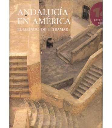 Andalucía en América. El legado de ultramar