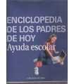 Enciclopedia de los padres de hoy. Ayuda escolar