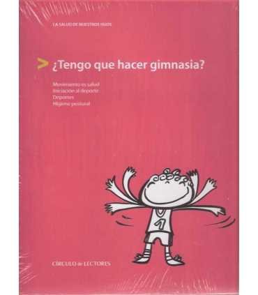 La Salud de nuestros hijos ¿Tengo que hacer gimnas