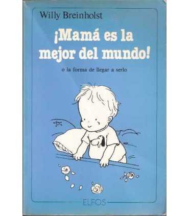 Mamá es la mejor del mundo