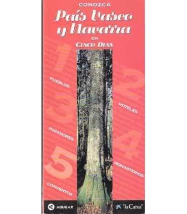Conozca País Vasco y Navarra en cinco días