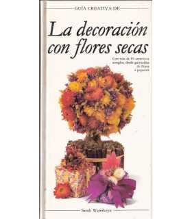 Guía de la decoración con Flores secas