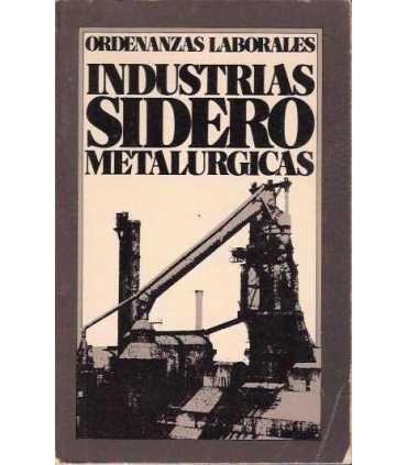 Ordenanzas laborales Industrias siderometalúgicas