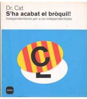 S'ha acabat el bròquil. Independentisme per a no i