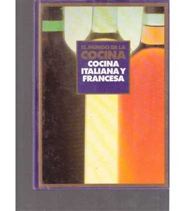El mundo de la cocina: Cocina italiana y francesa
