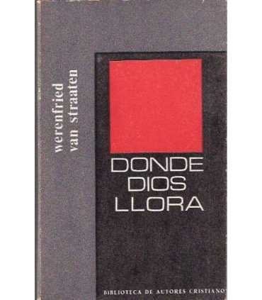 Donde Dios llora