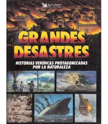 Grandes desastres. Historias verídicas protagoniza