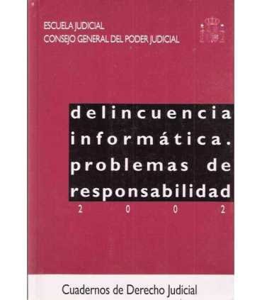 Delincuencia informática. Problemas de responsabil