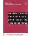 Delincuencia informática. Problemas de responsabil