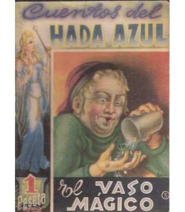 El vaso mágico y El león, el tigre y el chacal