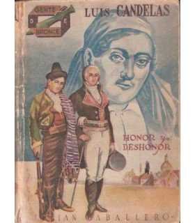 Luis Candelas. Honor y deshonor