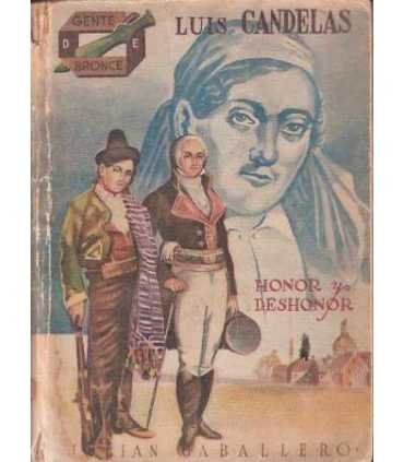 Luis Candelas. Honor y deshonor