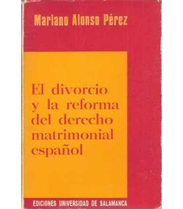 El divorcio y la reforma del Derecho matrimonial e