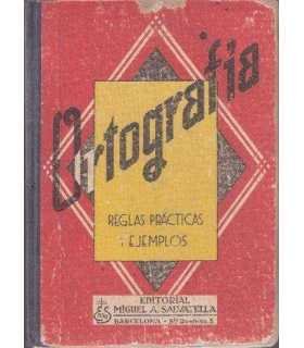 Ortografía. Reglas prácticas y ejemplos