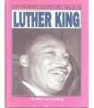 Luther King. Los Grandes Líderes del siglo XX