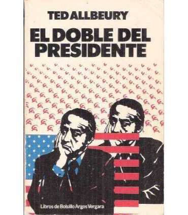 El doble del presidente
