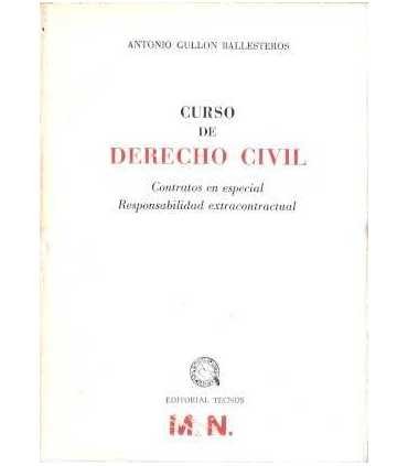 Curso de Derecho Civil. Contratos en especial responsabilidad extracontractual