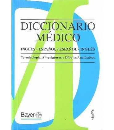Diccionario médico. Inglés-Español. Español-Inglés