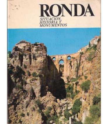 Ronda. Situación, historia y monumentos