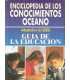 Enciclopedia de los conocimientos océano. Guía de