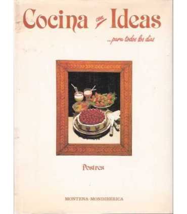 Cocina con ideas para todos los días. Postres