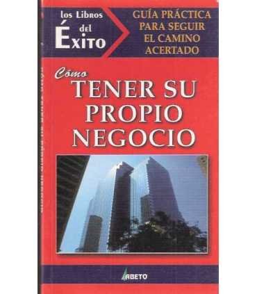Cómo tener su propio negocio