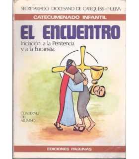 El encuentro. Iniciación a la Penitencia y a la Eu