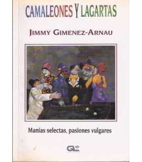 Camaleones y lagartas. Manías selectas, pasiones v