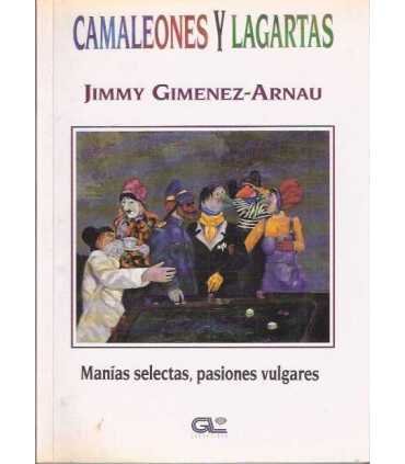 Camaleones y lagartas. Manías selectas, pasiones v