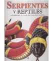 Serpientes y reptiles, las criaturas de sangre frí