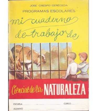 Mi cuaderno de trabajo. Ciencias de la Naturaleza